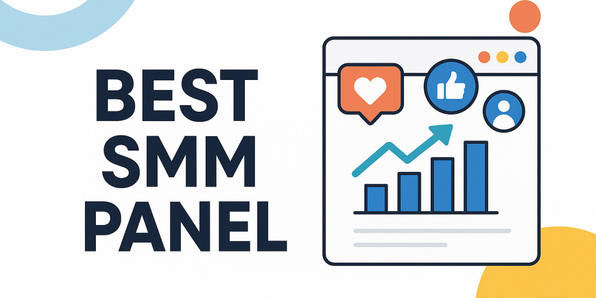 Best SMM Panel: A Complete Guide